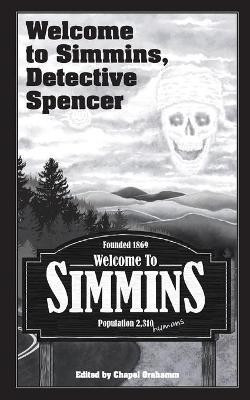 Welcome to Simmins, Detective Spencer(English, Paperback, unknown)