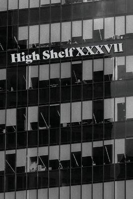 High Shelf XXXVII(English, Paperback, High Shelf Press)
