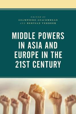 Middle Powers in Asia and Europe in the 21st Century(English, Paperback, unknown)