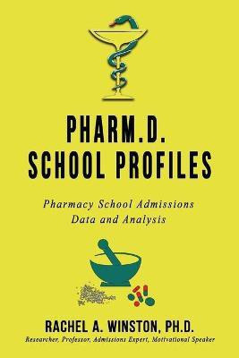 Pharm.D. School Profiles(English, Paperback, Winston Rachel)