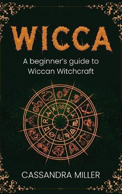 Wicca(English, Hardcover, Miller Cassandra)