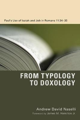 From Typology to Doxology(English, Paperback, Naselli Andrew David)