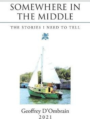 Somewhere in the Middle(English, Paperback, D'Ombrain Geoffrey)