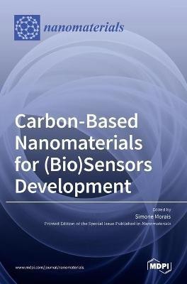 Carbon-Based Nanomaterials for (Bio)Sensors Development(English, Hardcover, unknown)