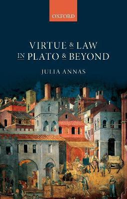 Virtue and Law in Plato and Beyond(English, Paperback, Annas Julia)