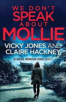 We Don't Speak About Mollie(English, Paperback, Jones Vicky)