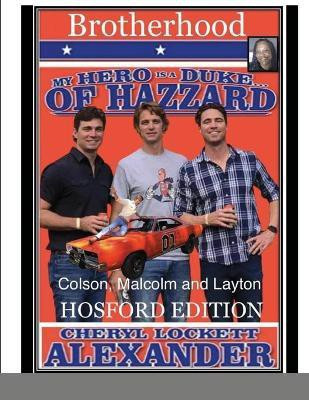 My Hero Is a Duke...of Hazzard (Brotherhood) the Hosford Edition(English, Paperback, Alexander Cheryl Lockett)