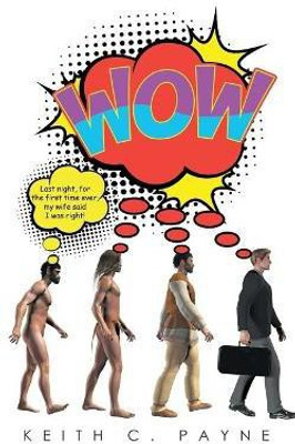 Wow the Worlds Shortest Novel(English, Paperback, Payne Keith C)