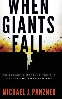 When Giants Fall(English, Hardcover, Panzner Michael)
