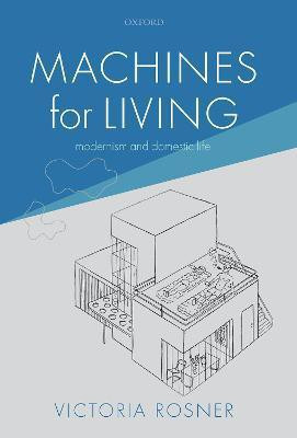 Machines for Living(English, Hardcover, Rosner Victoria)