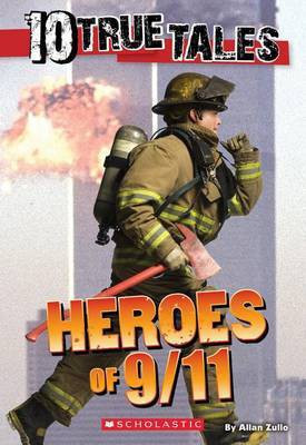 10 True Tales: Heroes of 9/11(English, Paperback, Zullo Allan)