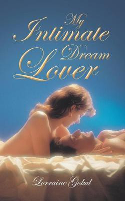 My Intimate Dream Lover(English, Paperback, Gokul Lorraine)