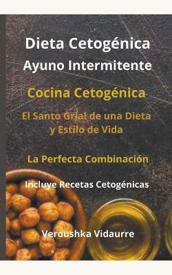 Dieta Cetogenica Ayuno Intermitente(Spanish, Paperback, Vidaurre Veroushka)