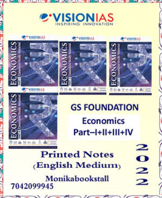 Vision IAS-GS Foundation Economics Part-I+II+III+IV-Printed Notes 2022-English Medium(Paperback, Vision IAS)