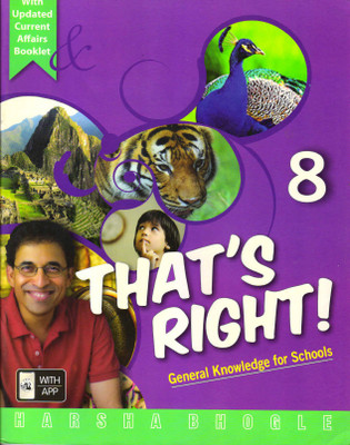 That's Right ! 8
general Knowledge For Schools(Paperback, HARSHA BHOGLE)
