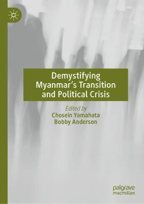 Demystifying Myanmar's Transition and Political Crisis(English, Hardcover, unknown)