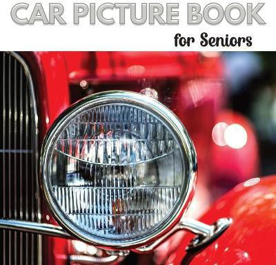 Car Picture Book for Seniors(English, Paperback, Melgren Jacqueline)