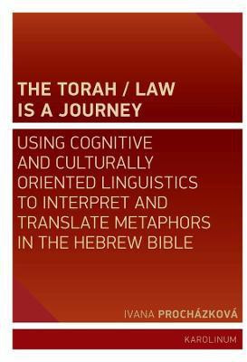 The Torah/Law Is a Journey(English, Paperback, Prochazkova Ivana)