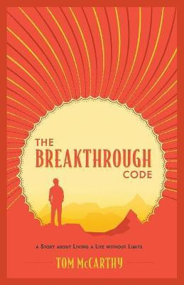The Breakthrough Code(English, Paperback, McCarthy Tom)