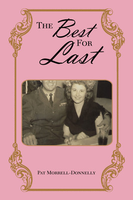 The Best for Last(English, Paperback, Morrell-Donnelly Pat)