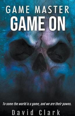 Game Master(English, Paperback, Clark David)