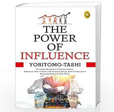 The Power Of Influence(English, Paperback, Tashi Yoritomo)