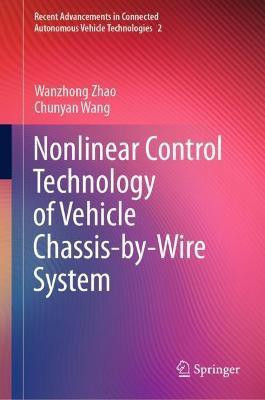 Nonlinear Control Technology of Vehicle Chassis-by-Wire System(English, Hardcover, Zhao Wanzhong)