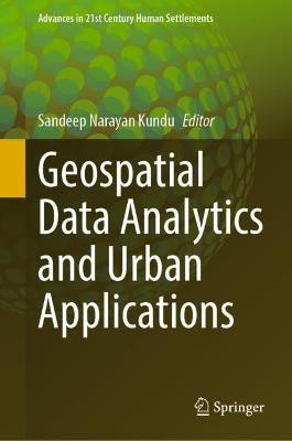 Geospatial Data Analytics and Urban Applications(English, Hardcover, unknown)