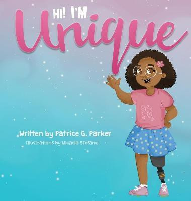 Hi! I'm Unique(English, Hardcover, Parker Patrice G)