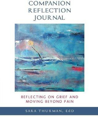 Reflecting on Grief and Moving Beyond Pain(English, Paperback, Thurman Sara)