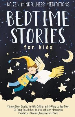 Bedtime Stories for Kids(English, Paperback, Meditations Kaizen Mindfulness)