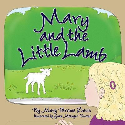 Mary and the Little Lamb(English, Paperback, Davis Mary Perrone)