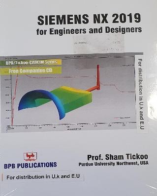 Siemens Nx 2019 For Engineers And Designers(English, Paperback, Tickoo Prof. Sham)