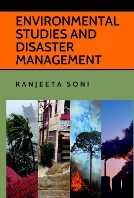Environmental Studies and Disaster Management(English, Hardcover, Soni Ranjeeta)