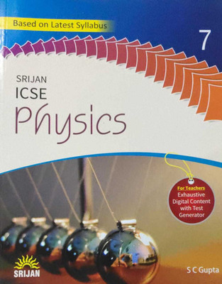 SRIJAN ICSE PHYSICS - 7(Paperback, S.C.GUPTA)