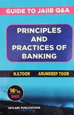 Principles And Practices Of Banking (Guide To JAIIB Q&A) 16th Ed 2021(Paperback, n s toor)
