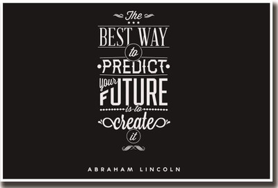 Abraham Lincoln future QUOTE ON HI QUALITY LARGE PRINT 36X24 INCHES Photographic Paper(36 inch X 24 inch, Rolled)