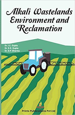 Alkali Wastelands, Environment and Reclamation(English, Hardcover, Sharma D.P)