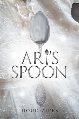 Ari's Spoon(English, Hardcover, Zipes Doug)