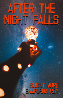After The Night Falls(Paperback, Suchit More, Sampurna Roy)
