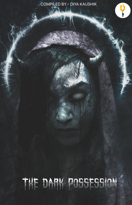 The Dark Possession(Paperback, Diya Kaushik)