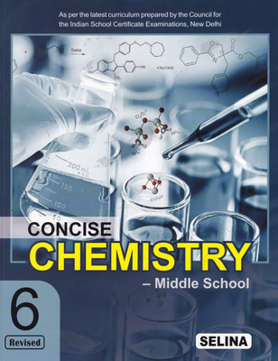 Concise Middle School Chemistry for Class 6 - Examination 2022-23(Paperback, Dr. S.P. Singh)