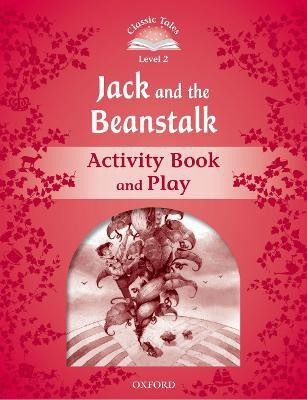 Classic Tales Second Edition: Level 2: Jack and the Beanstalk Activity Book & Play(English, Paperback, unknown)