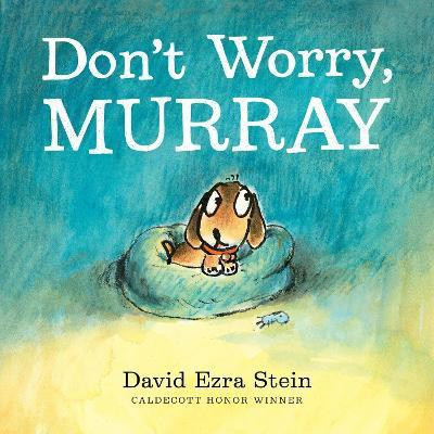 Don't Worry, Murray(English, Hardcover, Stein David Ezra)