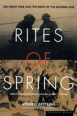 Rites of Spring(English, Paperback, Eksteins Modris)