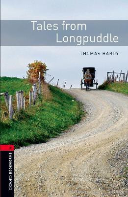 Oxford Bookworms Library: Level 2: Tales from Longpuddle(English, Paperback, Hardy Thomas)