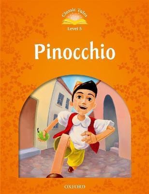 Classic Tales Second Edition: Level 5: Pinocchio(English, Paperback, unknown)