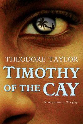 Timothy of the Cay(English, Paperback, Taylor Theodore)