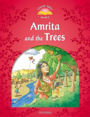 Classic Tales Second Edition: Level 2: Amrita and the Trees(English, Paperback, unknown)