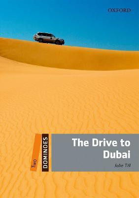 Dominoes: Level 2: The Drive to Dubai(English, Paperback, unknown)